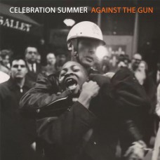 Celebration Summer - Against The Gun 12"