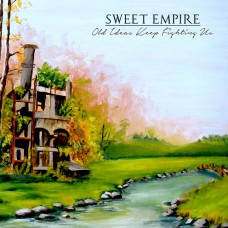 Sweet Empire - Old Ideas Keep Fighting Us LP