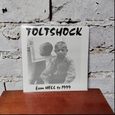 Toltshock – From Hell To 1999 7"
